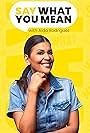 Say What You Mean with Aida Rodriguez (2024)