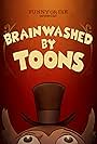 Brainwashed by Toons (2019)