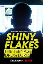 Shiny_Flakes: The Teenage Drug Lord (2021)