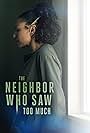 The Neighbor Who Saw Too Much (2024)