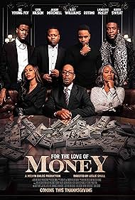 LisaRaye McCoy, Keith Sweat, Katt Williams, Keri Hilson, Jason Mitchell, Rotimi, and D.C. Young Fly in For the Love of Money (2021)