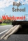 High School Whodunnit (2013)