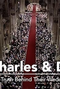 Primary photo for Charles & Di: The Truth Behind Their Wedding