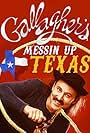 Gallagher: Messin' Up Texas (1998)