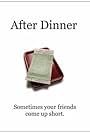 After Dinner (2010)