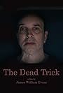 Tom Bartos in The Dead Trick