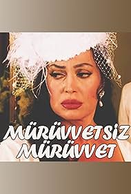 Türkan Soray in Mürüvvetsiz Mürüvvet (2004)