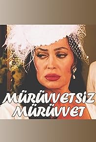 Primary photo for Mürüvvetsiz Mürüvvet