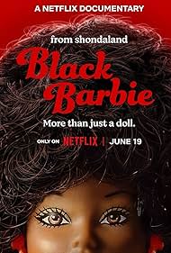 Black Barbie: A Documentary (2023)