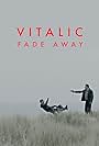 Vitalic: Fade Away (2013)