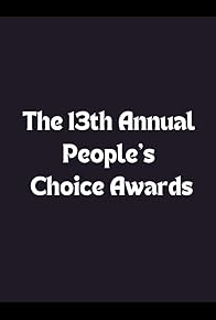 Primary photo for The 13th Annual People's Choice Awards