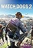 Watch Dogs 2 (Video Game 2016) Poster