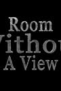 Room Without a View (2015)