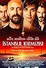 Istanbul Kirmizisi (2017) Poster