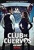 Club de Cuervos (TV Series 2015–2019) Poster