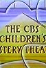 CBS Children's Mystery Theatre (TV Series 1980–1982) Poster