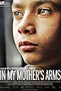 In My Mother's Arms (2011)