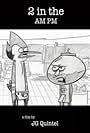 Sam Marin and J.G. Quintel in 2 in the AM PM (2006)