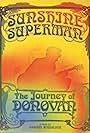 Sunshine Superman: The Journey of Donovan (2008)