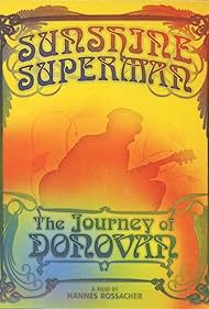 Sunshine Superman: The Journey of Donovan (2008)