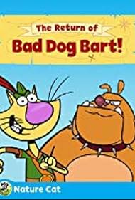 Nature Cat: The Return of Bad Dog Bart (2018)