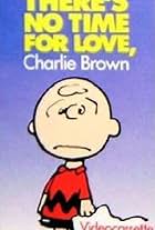 There's No Time for Love, Charlie Brown