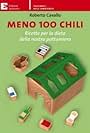 Meno 100 chili - Ricette per la dieta della nostra pattumiera (2012)