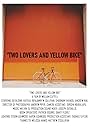 Two Lovers and Yellow Bike (2022)