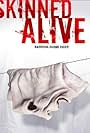 Skinned Alive (2008)