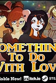 Something to Do With Love (2019)