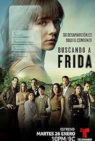 Alejandra Barros, Eduardo Santamarina, Grettell Valdez, Arap Bethke, Ruben Zamora, Ximena Herrera, Mikel Mateos, Ximena Martínez, Germán Bracco, and Victoria White in The Search for Frida (2021)