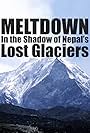 Meltdown: In the Shadow of Nepal's Lost Glaciers (2003)