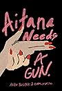 Aitana Needs a Gun (2024)