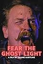 Tim De La Motte in Fear the Ghost Light (2023)