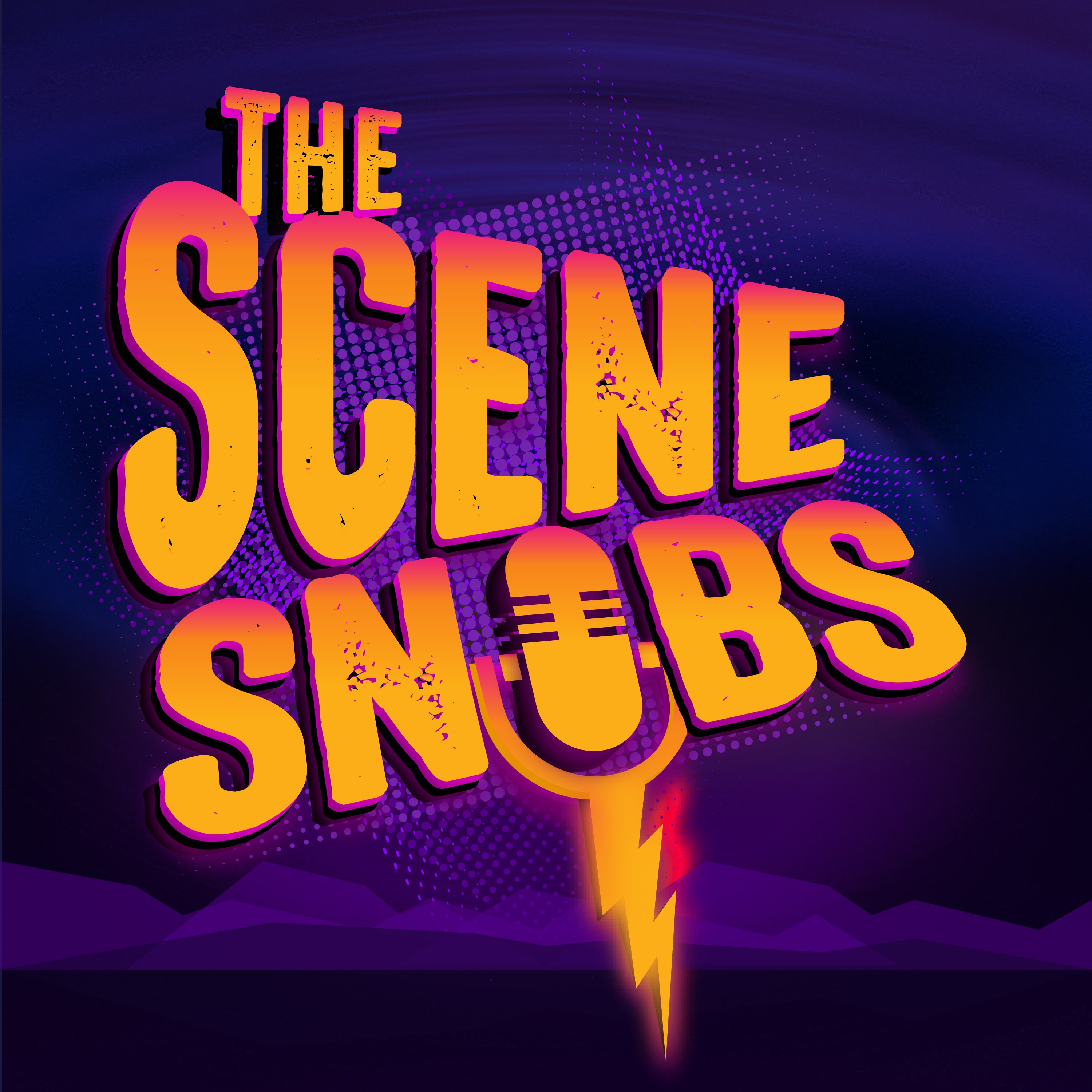 The Scene Snobs Podcast Live (2019)