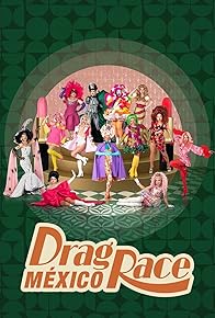 Primary photo for Drag Race México