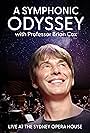 Brian Cox in A Symphonic Odyssey with Professor Brian Cox (2024)