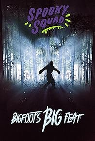 Primary photo for Spooky Squad: Bigfoot's Big Feat