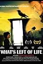 What's left of life (2013)