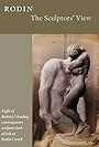 Rodin: The Sculptors' View (2006)