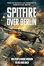 Spitfire Over Berlin (2022)