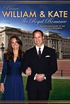 Prince William & Kate: The Royal Romance