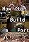 How to Build a Fort's primary photo