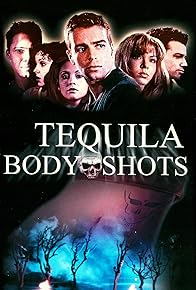 Primary photo for Tequila Body Shots