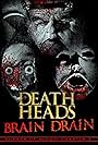 Death Heads: Brain Drain (2018)