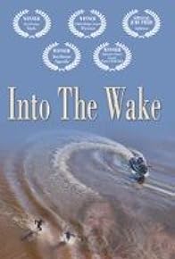 Primary photo for Into the Wake