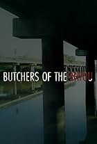 Butchers of the Bayou