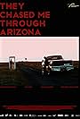 They Chased Me Through Arizona (2014)