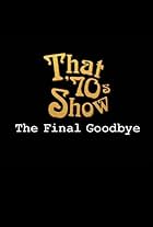 That '70s Show Special: The Final Goodbye (2006)