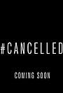 #Cancelled - Proof of Concept (2019)